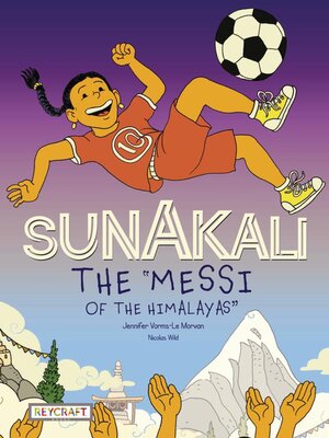 cover image of Sunakali the "Messi of the Himalayas"